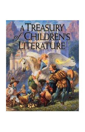 A Treasury of Children's Literature - Armand Eisen