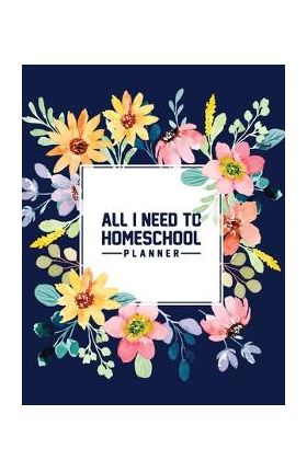 All I Need to Homeschool Planner - Heidi Kinney