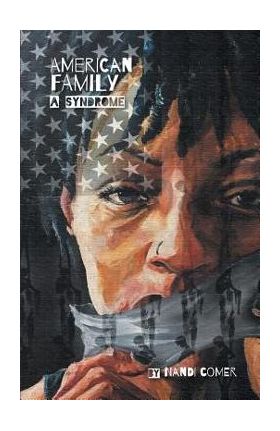 American Family: A Syndrome - Nandi Comer