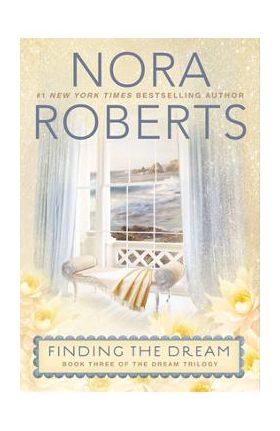 Finding the Dream - Nora Roberts