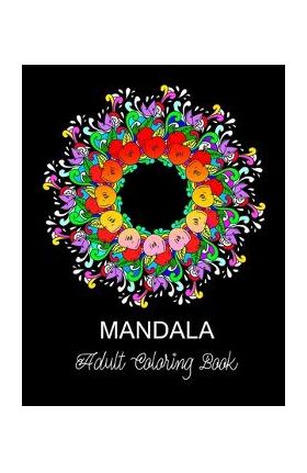 Mandala: ADULT COLORING BOOK.. 8.5 x 11 LARGE PRINT - Amo Art