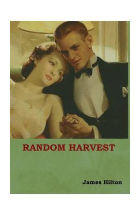 Random Harvest - James Hilton