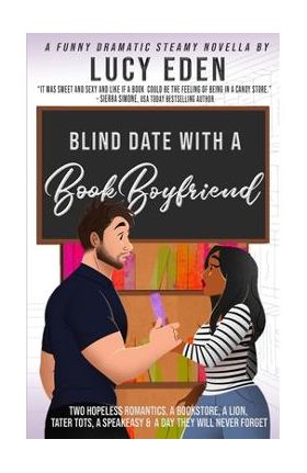 Blind Date with a Book Boyfriend - Lucy Eden