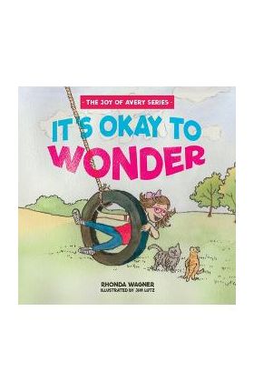 It's Okay to Wonder - Rhonda Wagner