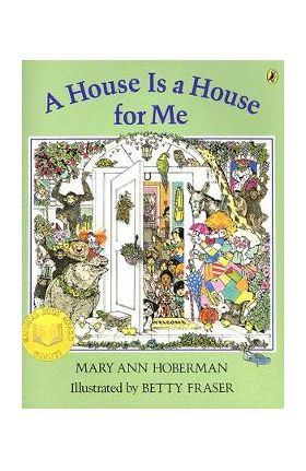 A House Is a House for Me - Mary Ann Hoberman