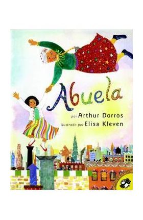 Abuela (Spanish Edition) - Arthur Dorros