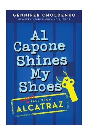 Al Capone Shines My Shoes - Gennifer Choldenko