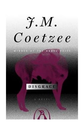 Disgrace - J. M. Coetzee