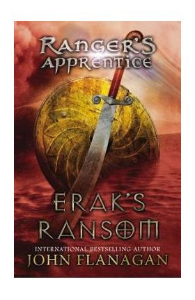 Erak's Ransom: Book 7 - John Flanagan