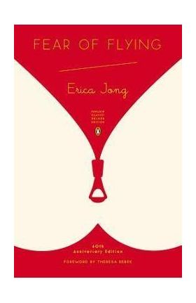 Fear of Flying: (penguin Classics Deluxe Edition) - Erica Jong