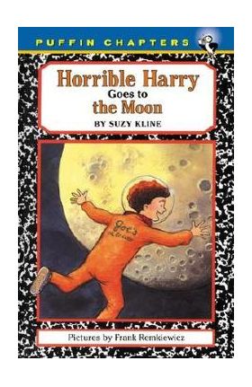 Horrible Harry Goes to the Moon - Suzy Kline
