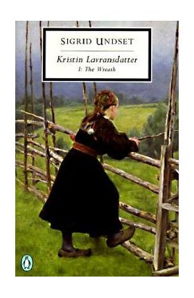 Kristin Lavransdatter, I: The Wreath - Sigrid Undset