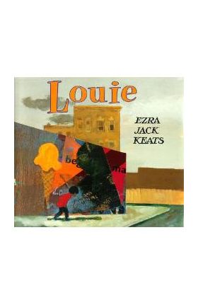 Louie - Ezra Jack Keats