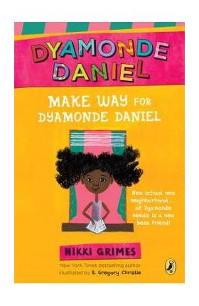 Make Way for Dyamonde Daniel - Nikki Grimes