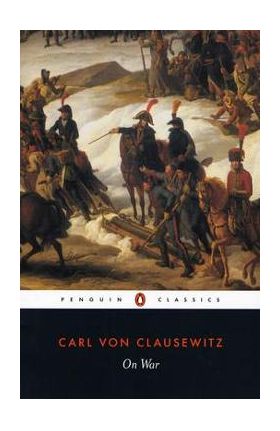 On War - Carl Von Clausewitz