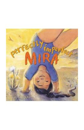 Perfectly Imperfect Mira - Faith Pray