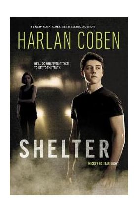 Shelter (Book One): A Mickey Bolitar Novel - Harlan Coben