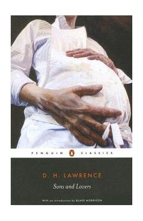 Sons and Lovers - D. H. Lawrence