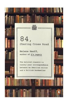 84, Charing Cross Road - Helene Hanff