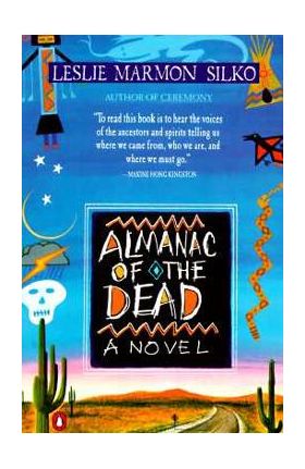 Almanac of the Dead - Leslie Marmon Silko