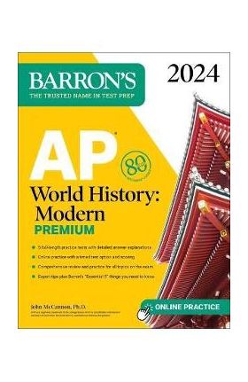 AP World History: Modern Premium, 2024: 5 Practice Tests + Comprehensive Review + Online Practice - John Mccannon