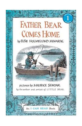 Father Bear Comes Home - Else Holmelund Minarik