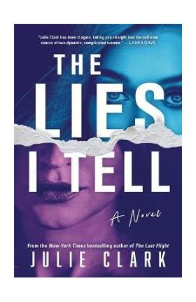 The Lies I Tell - Julie Clark