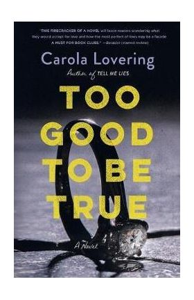 Too Good to Be True - Carola Lovering