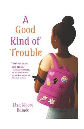 A Good Kind of Trouble - Lisa Moore Ram&#65533;e