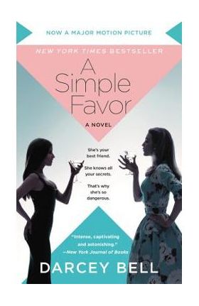 A Simple Favor [movie Tie-In] - Darcey Bell