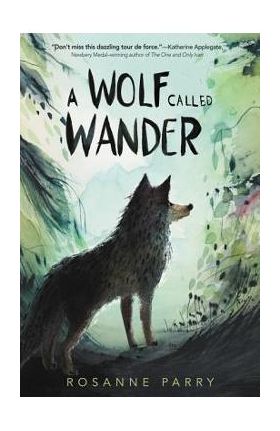 A Wolf Called Wander - Rosanne Parry