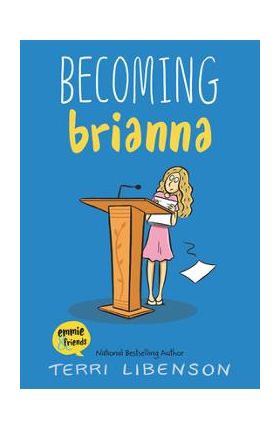 Becoming Brianna - Terri Libenson