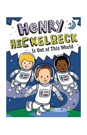 Henry Heckelbeck Is Out of This World: Volume 9 - Wanda Coven