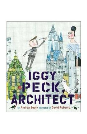 Iggy Peck, Architect