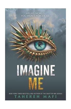 Imagine Me - Tahereh Mafi