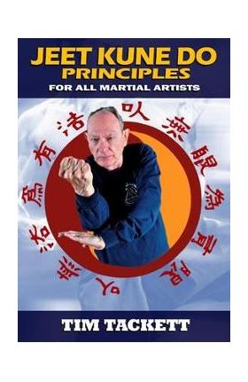 Jeet Kune Do Principles - Tim Tackett