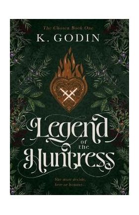 Legend of the Huntress - K. Godin