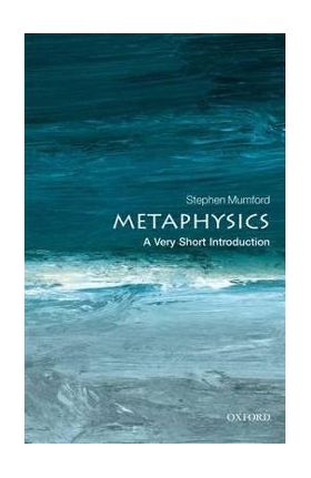 Metaphysics: A Very Short Introduction