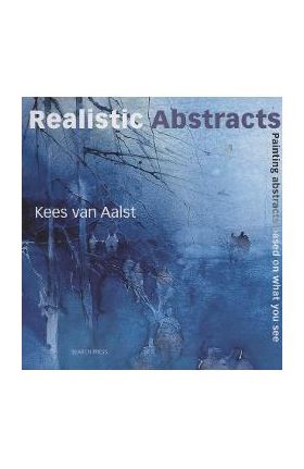 Painting Realistic Abstracts