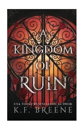 A Kingdom of Ruin - K. F. Breene