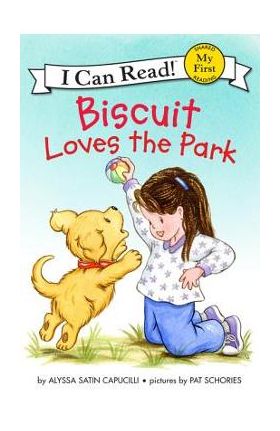 Biscuit Loves the Park - Alyssa Satin Capucilli