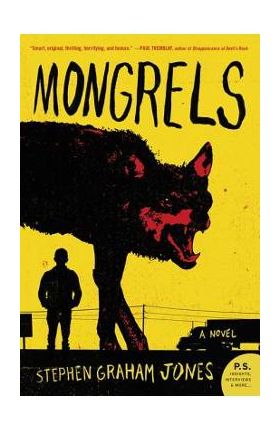 Mongrels - Stephen Graham Jones