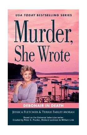 Murder, She Wrote: Debonair in Death - Jessica Fletcher