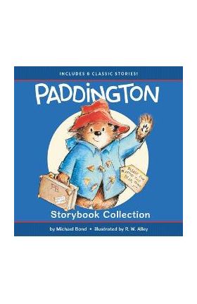 Paddington Storybook Collection: 6 Classic Stories - Michael Bond
