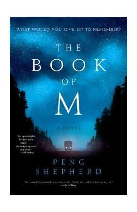 The Book of M - Peng Shepherd