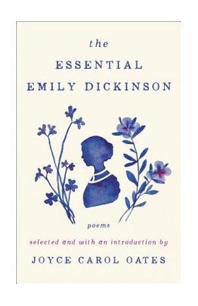 The Essential Emily Dickinson - Emily Dickinson