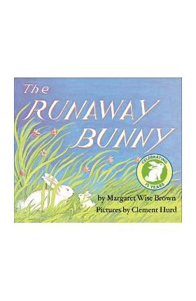 The Runaway Bunny - Margaret Wise Brown