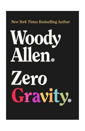 Zero Gravity - Woody Allen