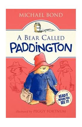 A Bear Called Paddington - Michael Bond