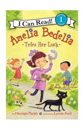 Amelia Bedelia Tries Her Luck - Herman Parish